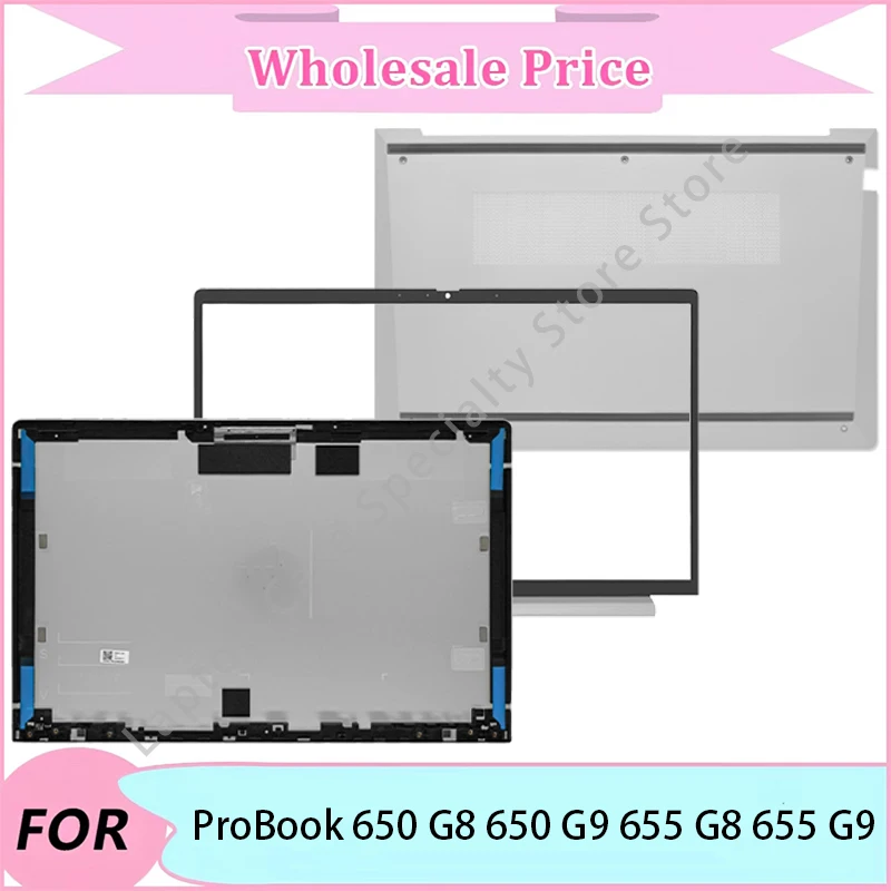 

NEW For ProBook 650 G8 650 G9 655 G8 655 G9 Laptop replacement parts/Case/Laptop LCD Back Cover/Front Bezel/Bottom Case