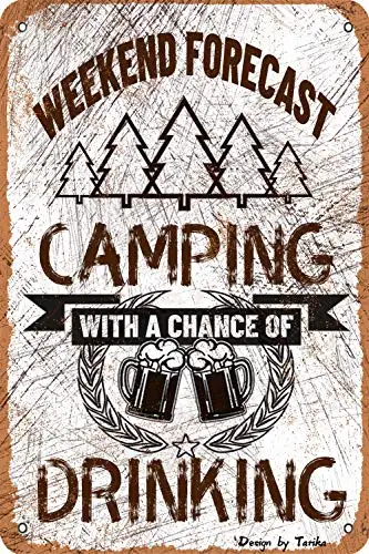 Weekend Forecast Camping with A Chance of Drinking Iron Poster Painting Tin Sign Vintage Wall Decor for Cafe Bar Pub Home Beer D