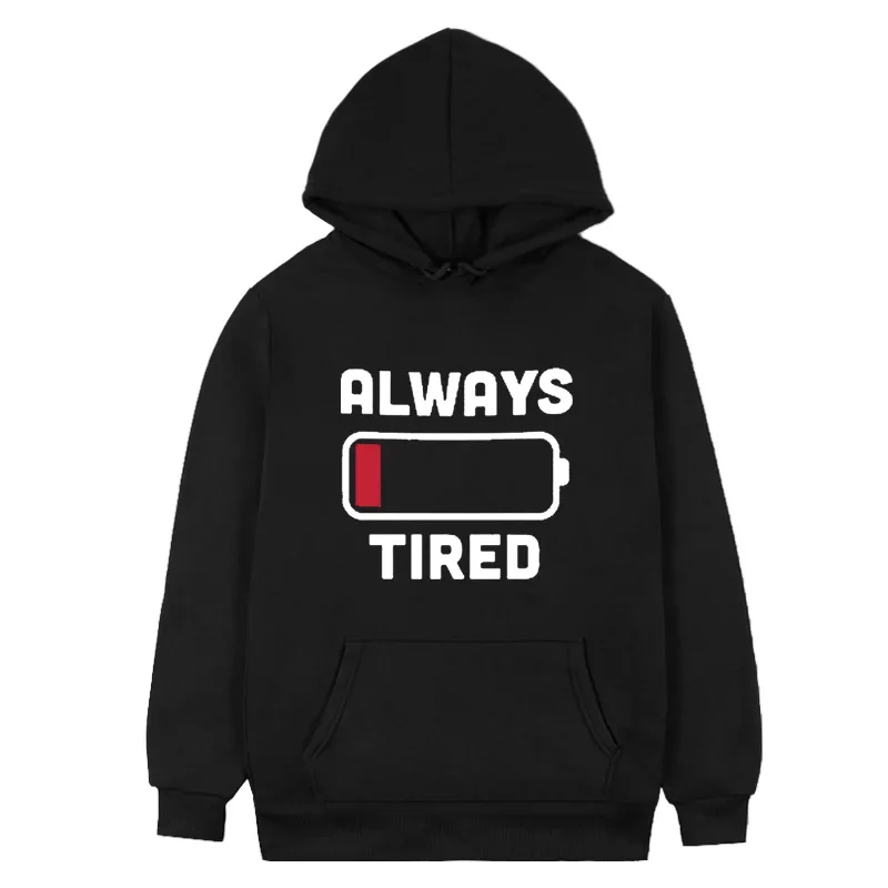 Always Tired Novelty T Shirt Sarcastic Funny Joke Empty Battery Sweatshirts Student Cartoon Creative Clothes Hip-hop Cool