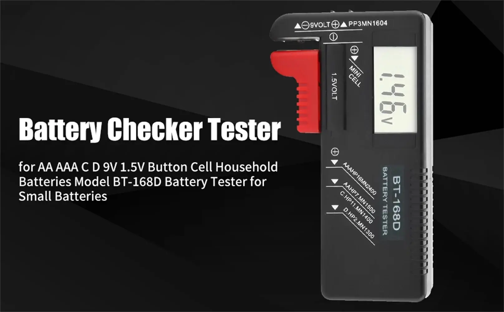 Battery Tester Universal Digital LCD Battery Checker AA AAA C D 9V 1.5V Button Cell Battery Voltage Tester BT-168D