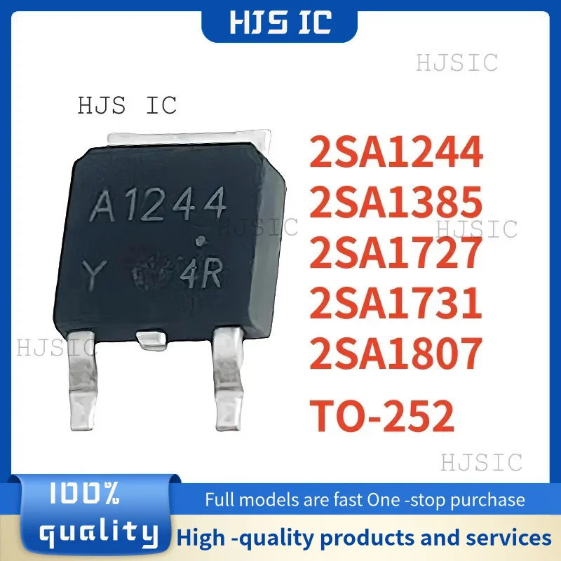 10PCS 100% New 2SA1244 A1244 2SA1727 A1727 2SA1731 A1731 2SA1807 A1807 2SA1385 A1385 TO-252 Best Quality In Stock