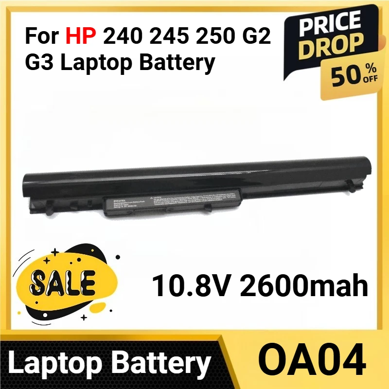 

OA04 OA03 10.8V 2600mah For HP 240 245 250 G2 G3 Laptop Battery for HSTNN-PB5S HSTNN-IB5S HSTNN-LB5S HSTNN-PB5Y series
