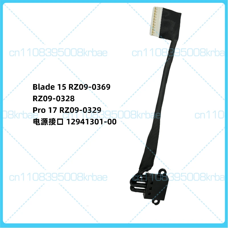 

For Razer Blade 15 RZ09-0369, RZ09-0328, power interface 12941301-00