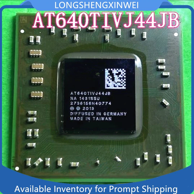 

1PCS New Original AT640TIVJ44JB AT640T1VJ44JB BGA Chip IC Stock