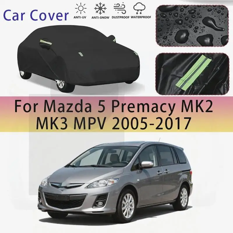 

For Outdoor Protection Waterproof Full Snow Cover Sunshade Dustproof for Mazda 5 Premacy MK2 MK3 MPV 2005 2017 Car Covers