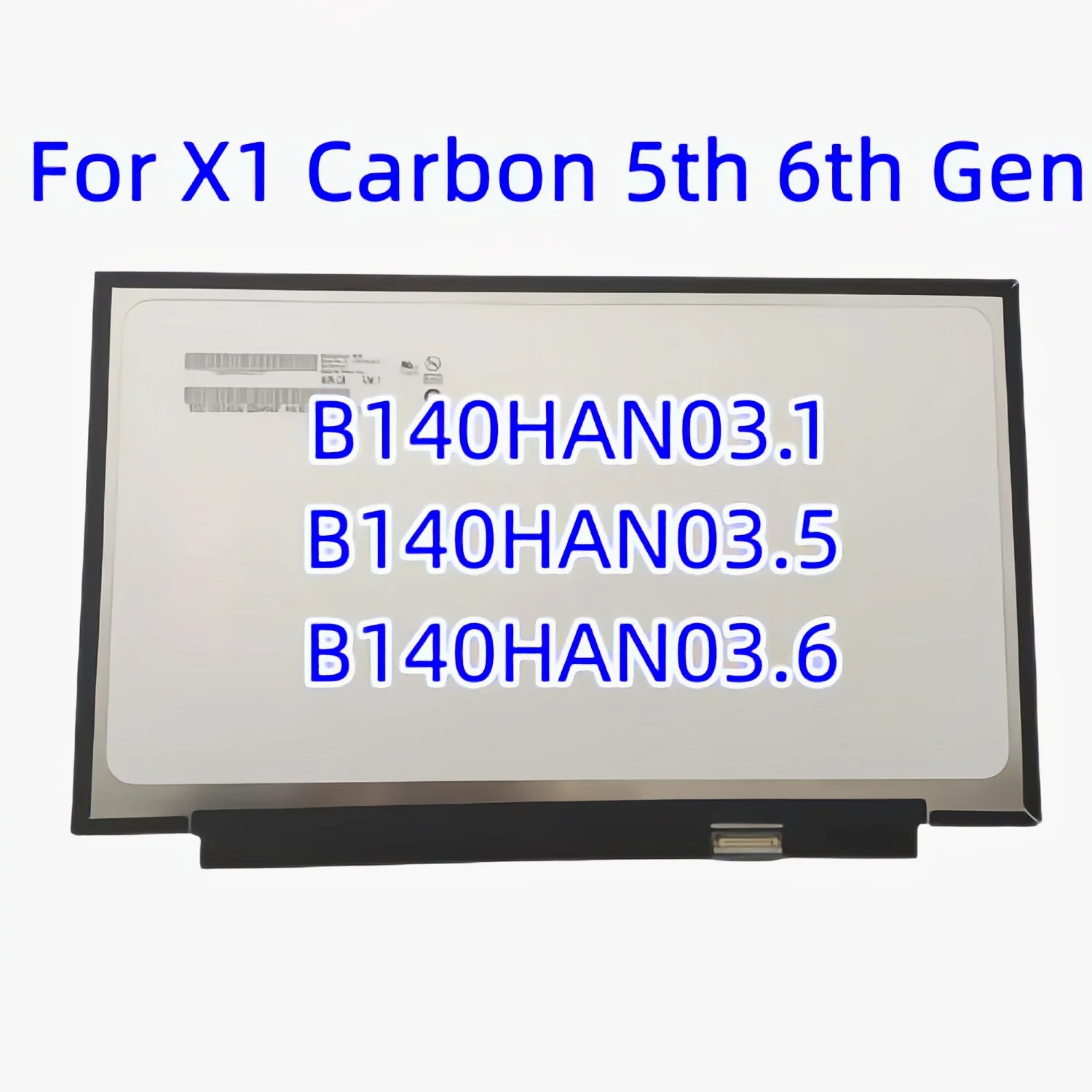 

For Lenovo ThinkPad X1 Carbon 5th 6th Gen LCD Screen B140HAN03.1 B140HAN03.5 B140HAN03.6 00NY435 FHD Non-touch 30pin Display