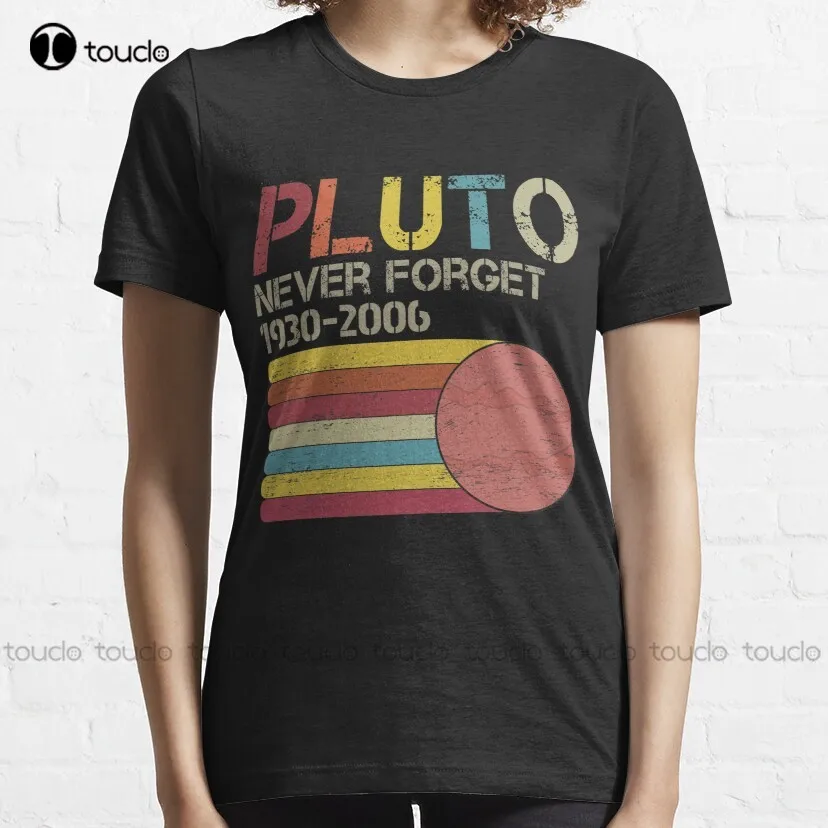 Pluto Never Forget 1930 - 2006 / Vintage Never Forget Pluto Funny Universe Sience Planet Mars Space Moon Lover Pluto T-Shirt New