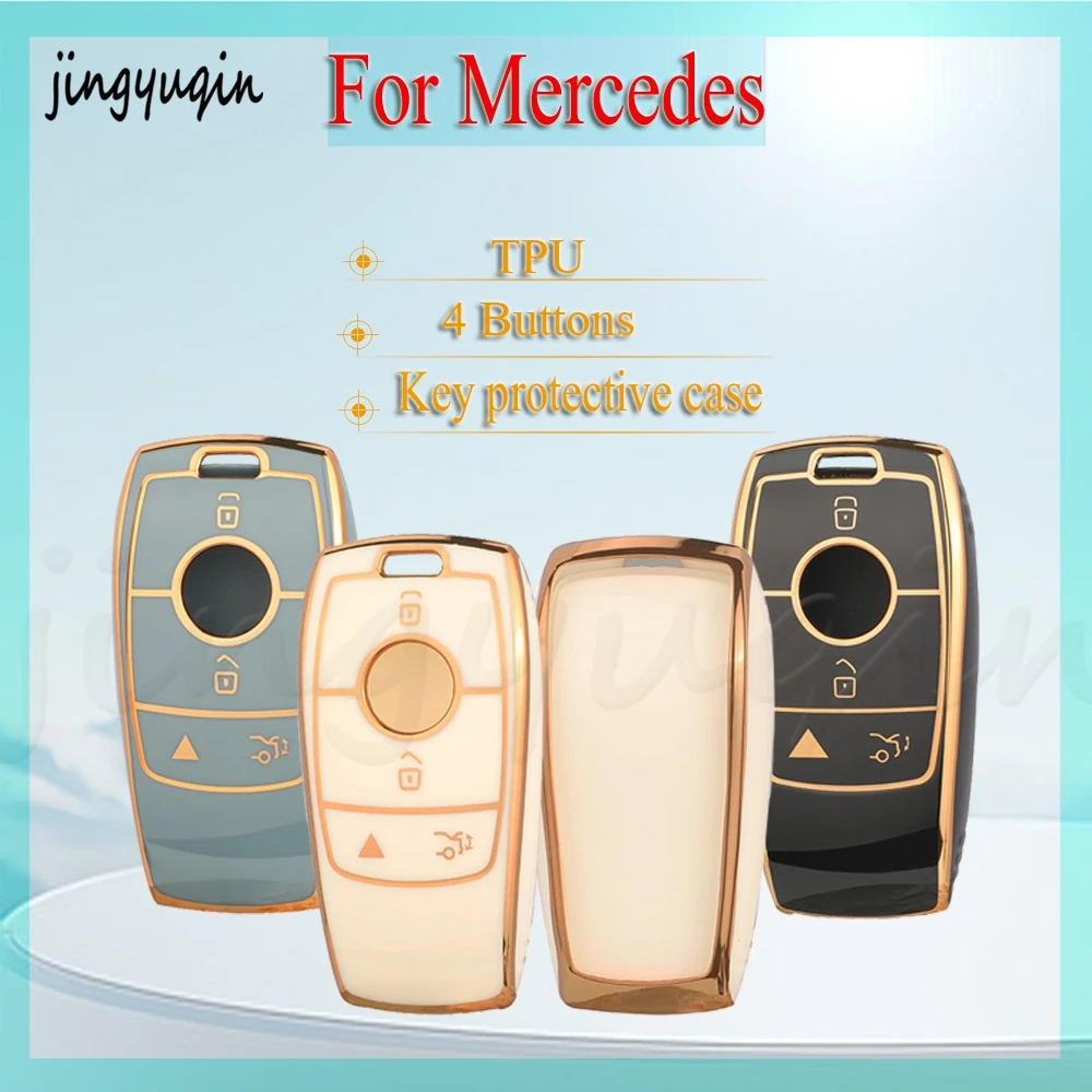 

jingyuqin для Mercedes-Benz E, 4 кнопки, золотая отделка, черный, белый, серый, новый защитный чехол из ТПУ для дистанционного ключа автомобиля