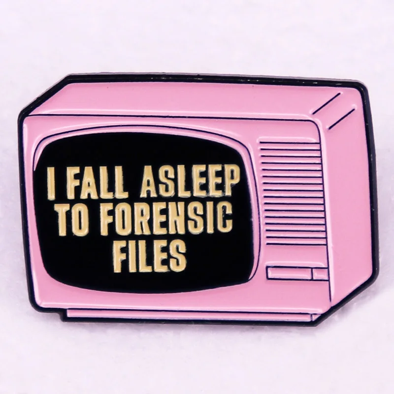 

I fall asleep to forensic files badge Enamel Pin brooch jewelry For Men Women