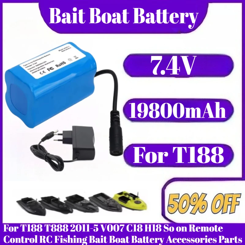 

7.4V 19800mAh New Battery For T188 T888 2011-5 V007 C18 H18 So on Remote Control RC Fishing Bait Boat Battery Accessories Parts