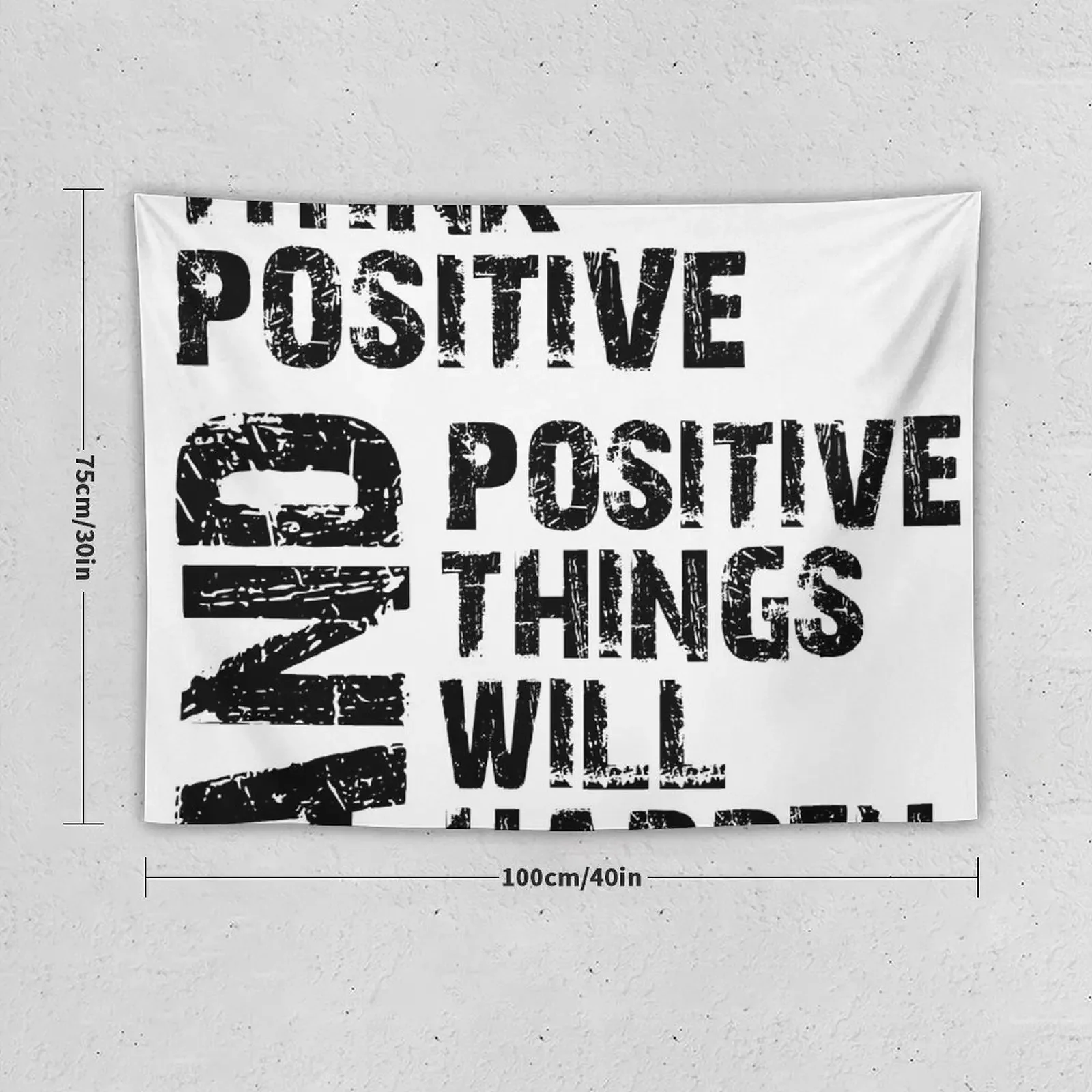 Positive quote Think positive and positive things will happen Tapestry House Decor Room Decor For Girls Tapestry