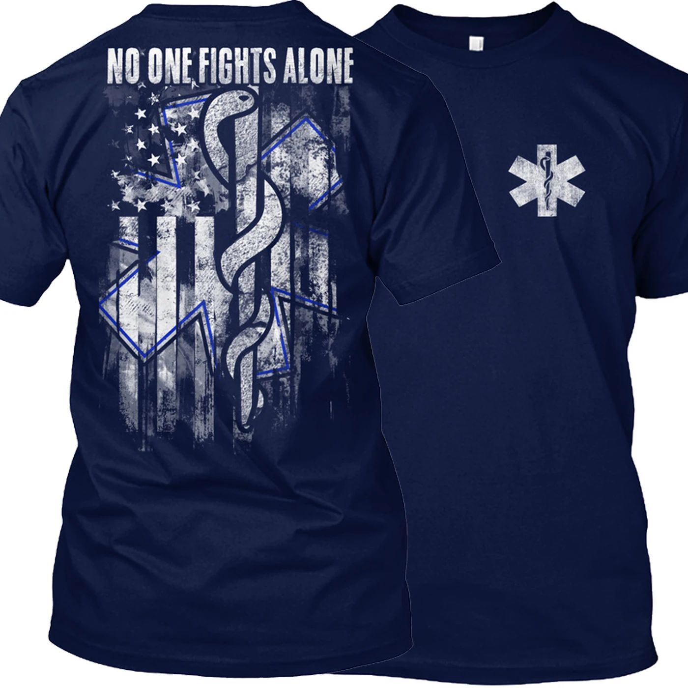 EMS: No One Fights Alone | American Flag Star of Life Paramedic T-Shirt 100% Cotton O-Neck Short Sleeve Casual Mens T-shirt