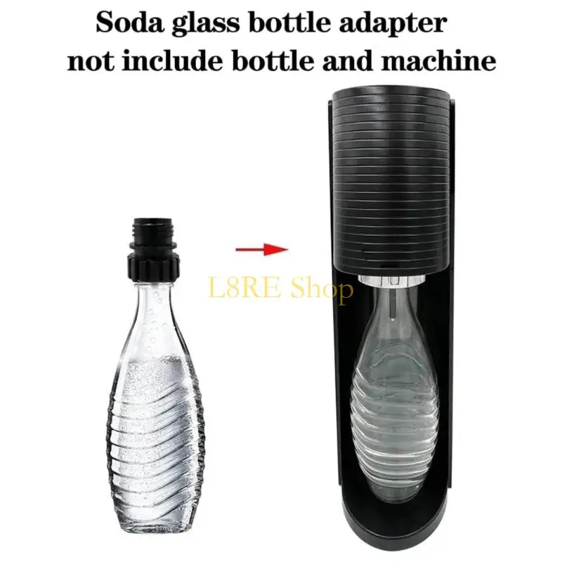 L8RE Bottles Adapter لـ Sodas Makers Sodas Steams Maker و Gbotles الزجاجية ملحق محول إعادة الملء