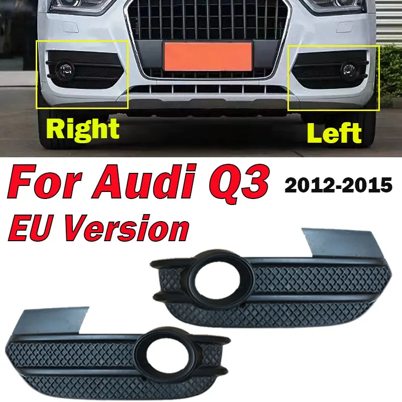 

For Audi Q3 2012 2013-2015 EU Version 8U0807681A 8U0807682A Car Front Left Right Bumper Fog Light Grille Cover Cap Car-styling