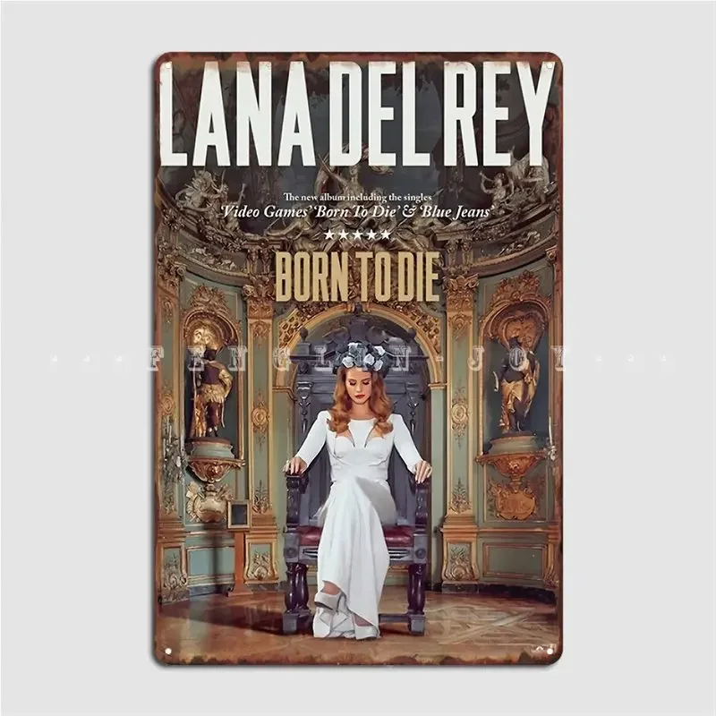 Póster Vintage Born To Die Lana, placa de Metal, cartel de Pub personalizado, cartel de estaño para fiesta