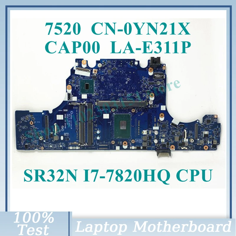 

CN-0YN21X 0YN21X YN21X With SR32N I7-7820HQ CPU Mainboard CAP00 LA-E311P For Dell 7520 Laptop Motherboard 100% Full Working Well