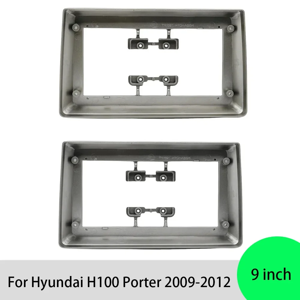 For Hyundai H100 Porter 2009-2012 9 Inch Car Frame Fascia Adapter Android Radio Dash Fitting Panel Kit