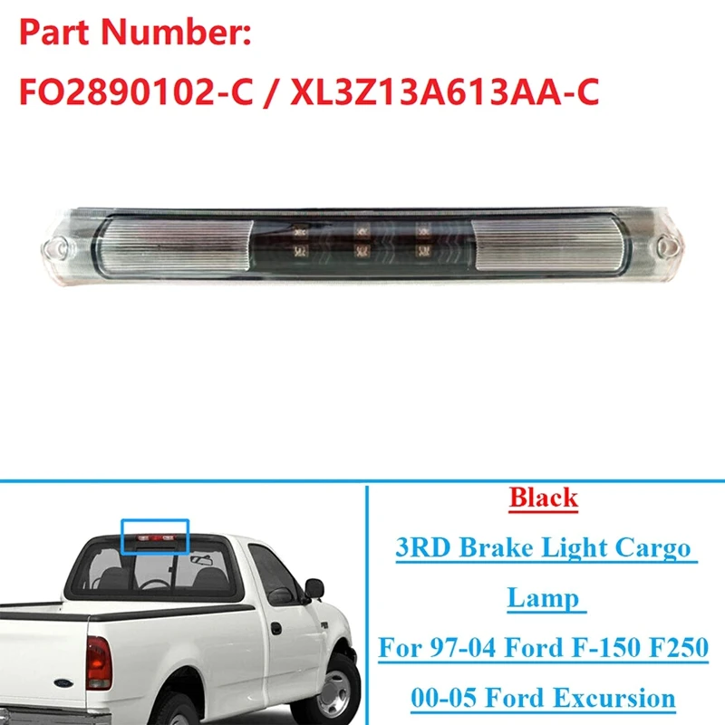 High Mount Brake Light FO2890102-C XL3Z13A613AA-C For Ford F-150 F-250 Excursion