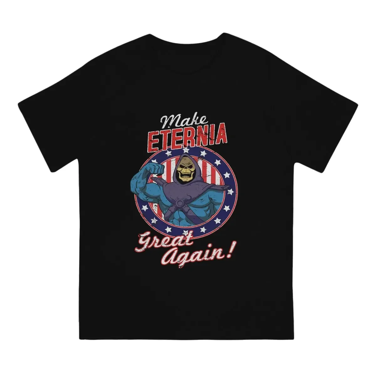 Make Eternia Great Again T Shirt for Men Cotton Casual  He-Man and the Masters of the Universe Battle Cat Grayskull Anime Sleeve