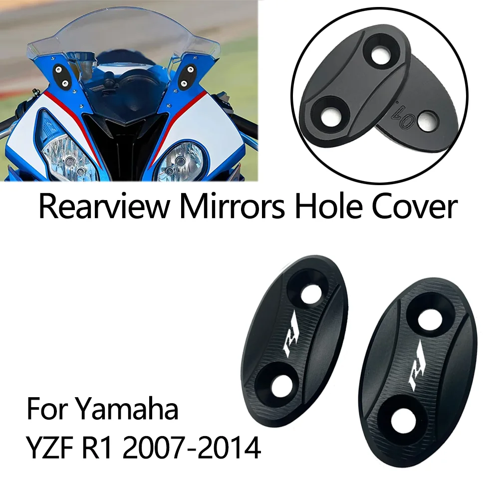 For Yamaha YZF R1 2007 2008 2009 2010 2011 2012 2013 2014 Motorcycle Rearview Mirrors Base Windscreen Eliminators Hole Cover Cap