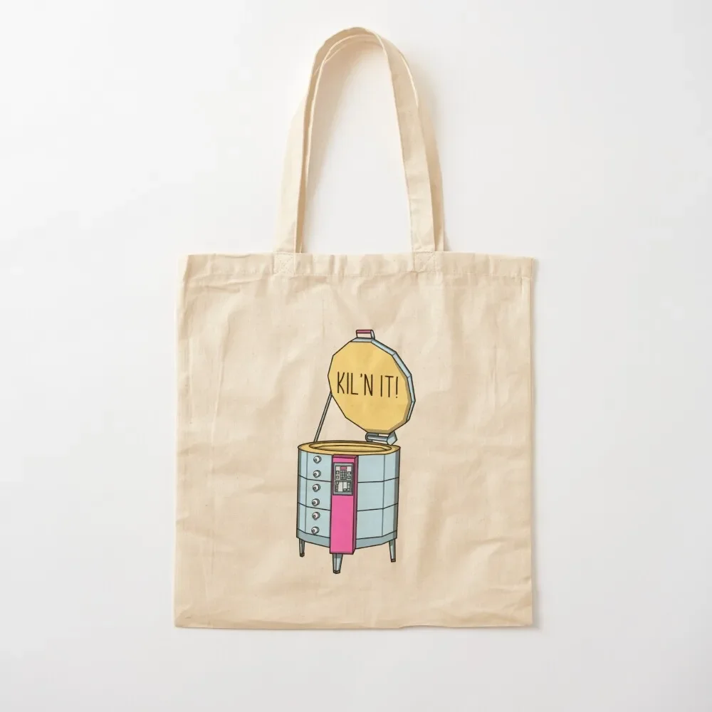 

Kil’n it! Tote Bag Woman shopper bag Canvas bag for women