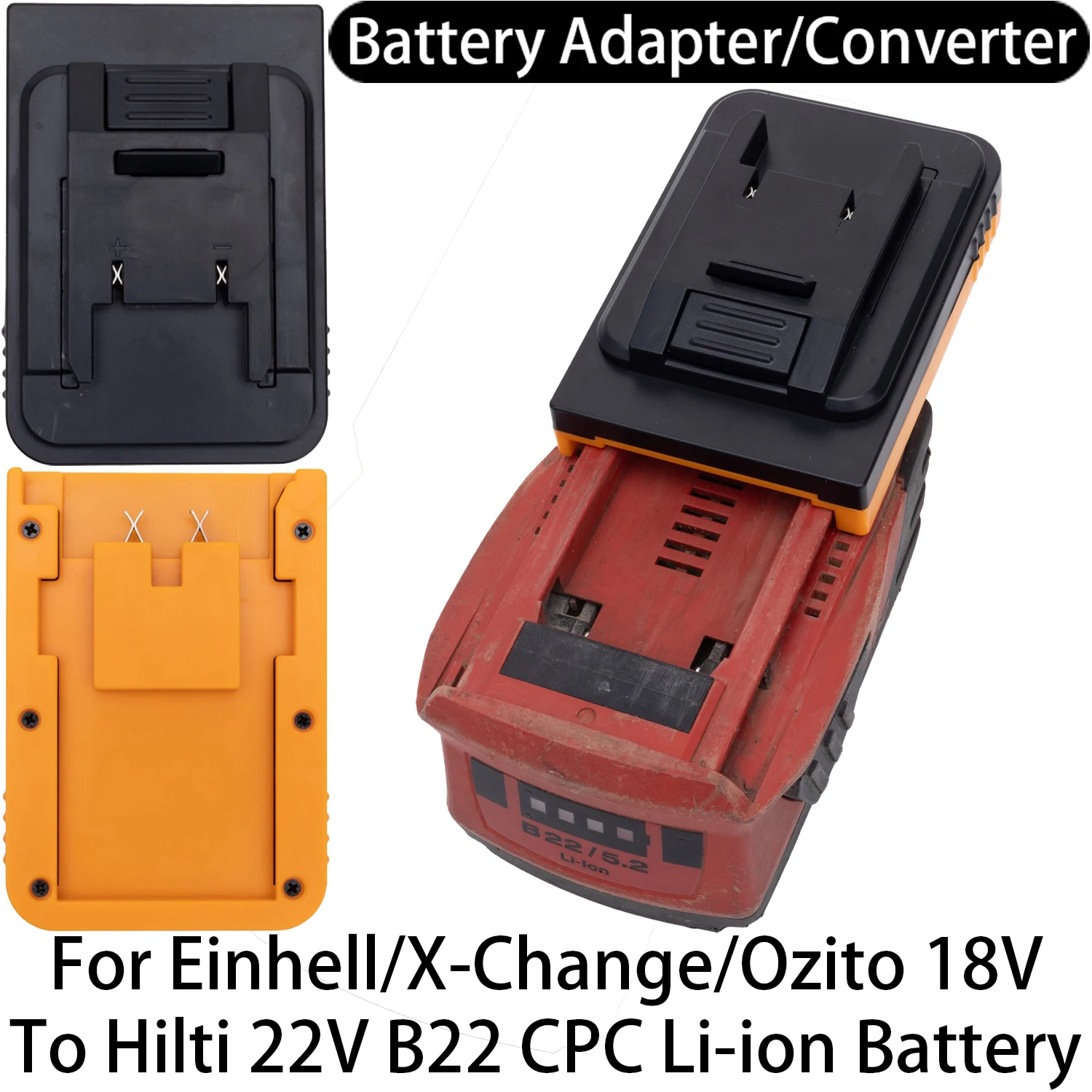 

Battery Adapter/Converter For Einhell/X-Change/OZITO 18V Li-ion tools to Hilti 22V B22 CPC Li-ion Battery Adapter Tool Accessory