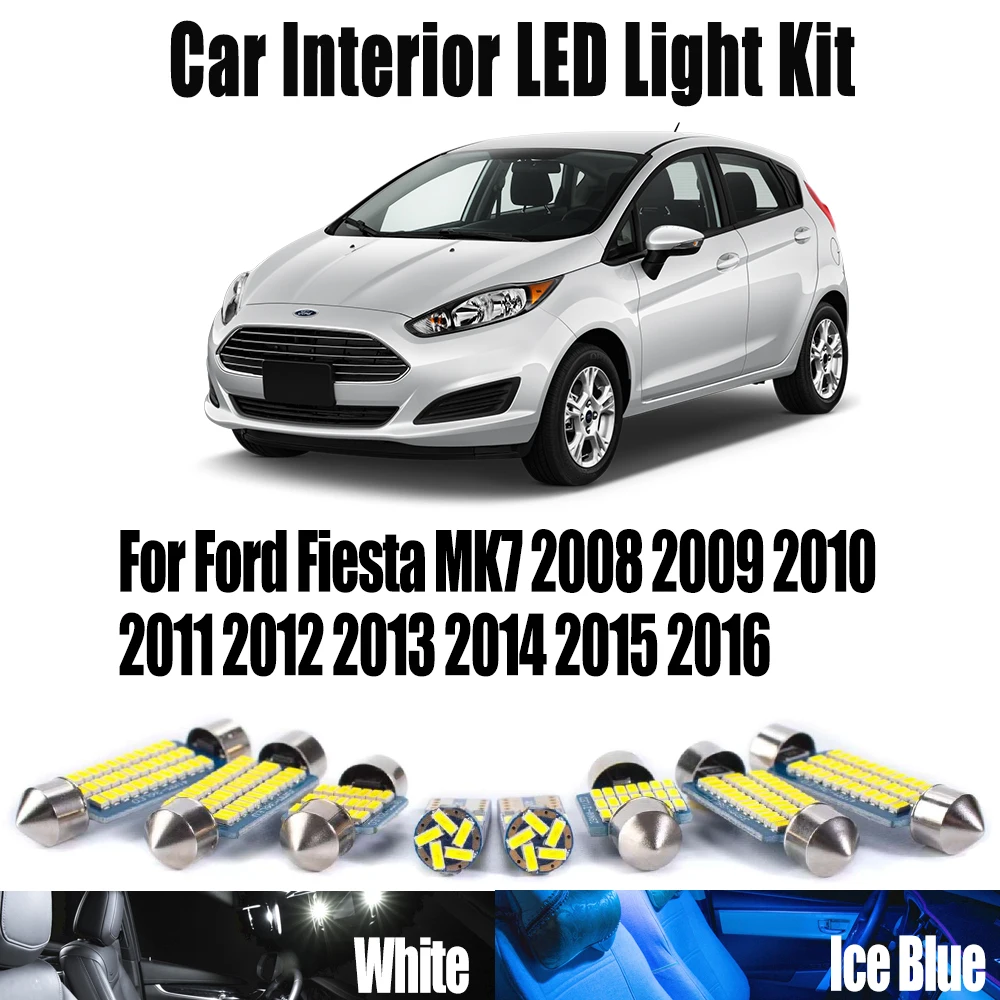 

11 шт. светодиодных ламп Canbus для салона, каркасных, потолочных и багажных светильников для Ford Fiesta MK7 2008-2013, 2014, 2015, 2016 годов выпуска, автомобильные аксессуары