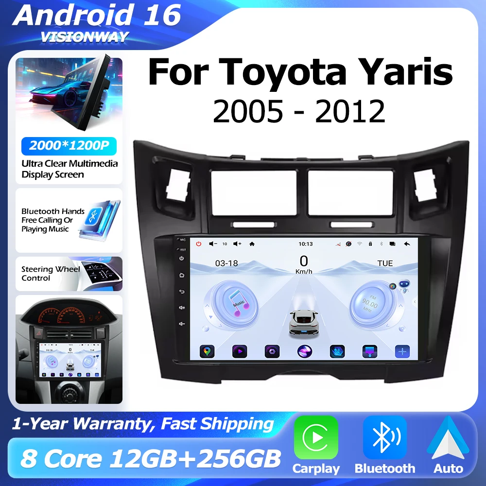 

Android 16 For Toyota Yaris 2005 - 2012 GPS Navigation Multimedia Player Bluetooth Wireless CarPlay Auto 4G WIFI DSP RDS