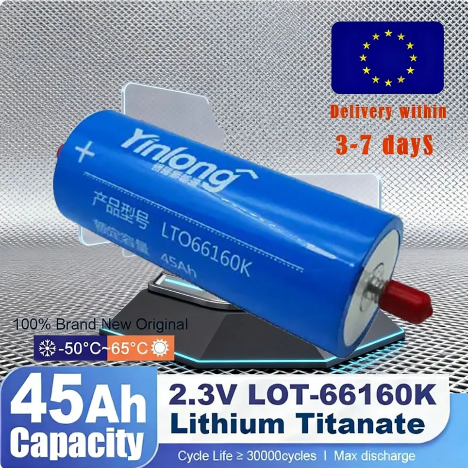 Batterie au titanate de lithium Yinlong 2.3V 45Ah LTO 66160 100% originale pour DIY 12V 24V 48V, alimentation solaire, haut-parleur, voiture, chargeur – Sans taxe