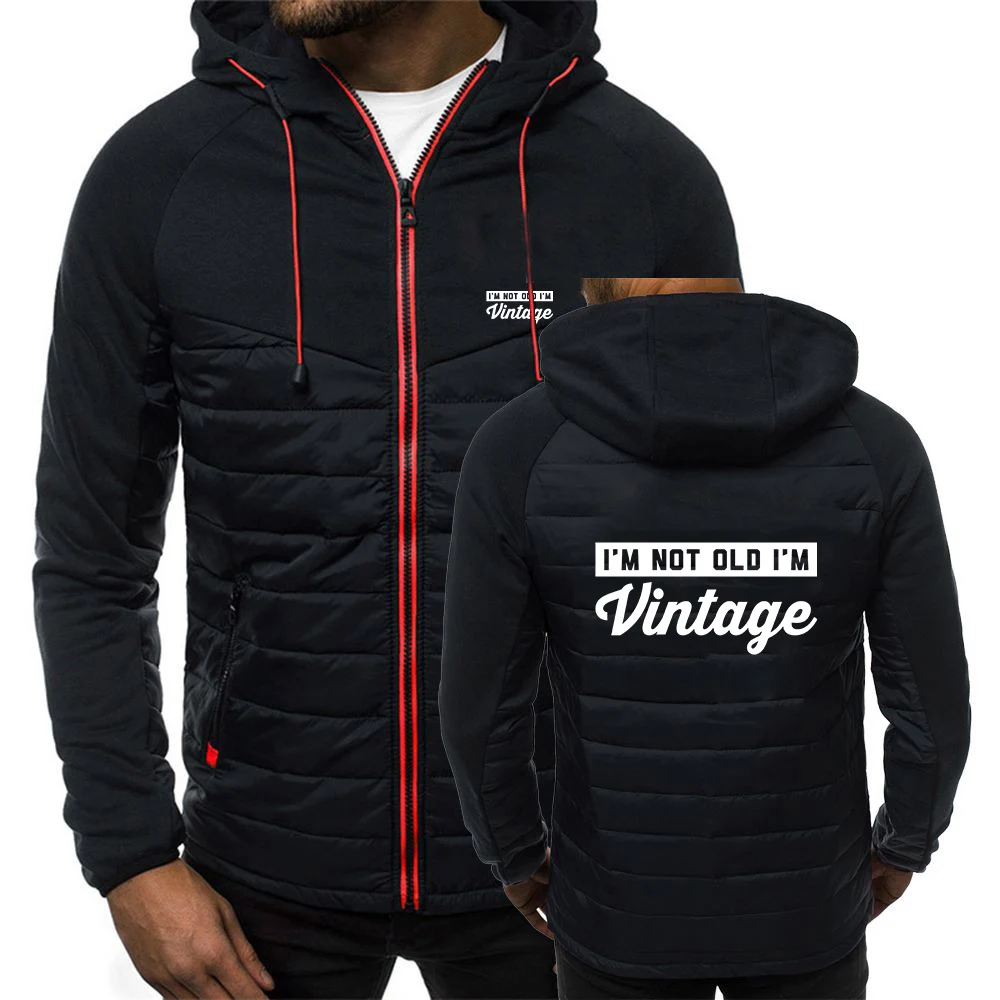 I'm not old I'm vintage Print 2025 Spring And Autumn New Men's Seven Color Cotton Padded Hoodies Classic Harajuku Coat