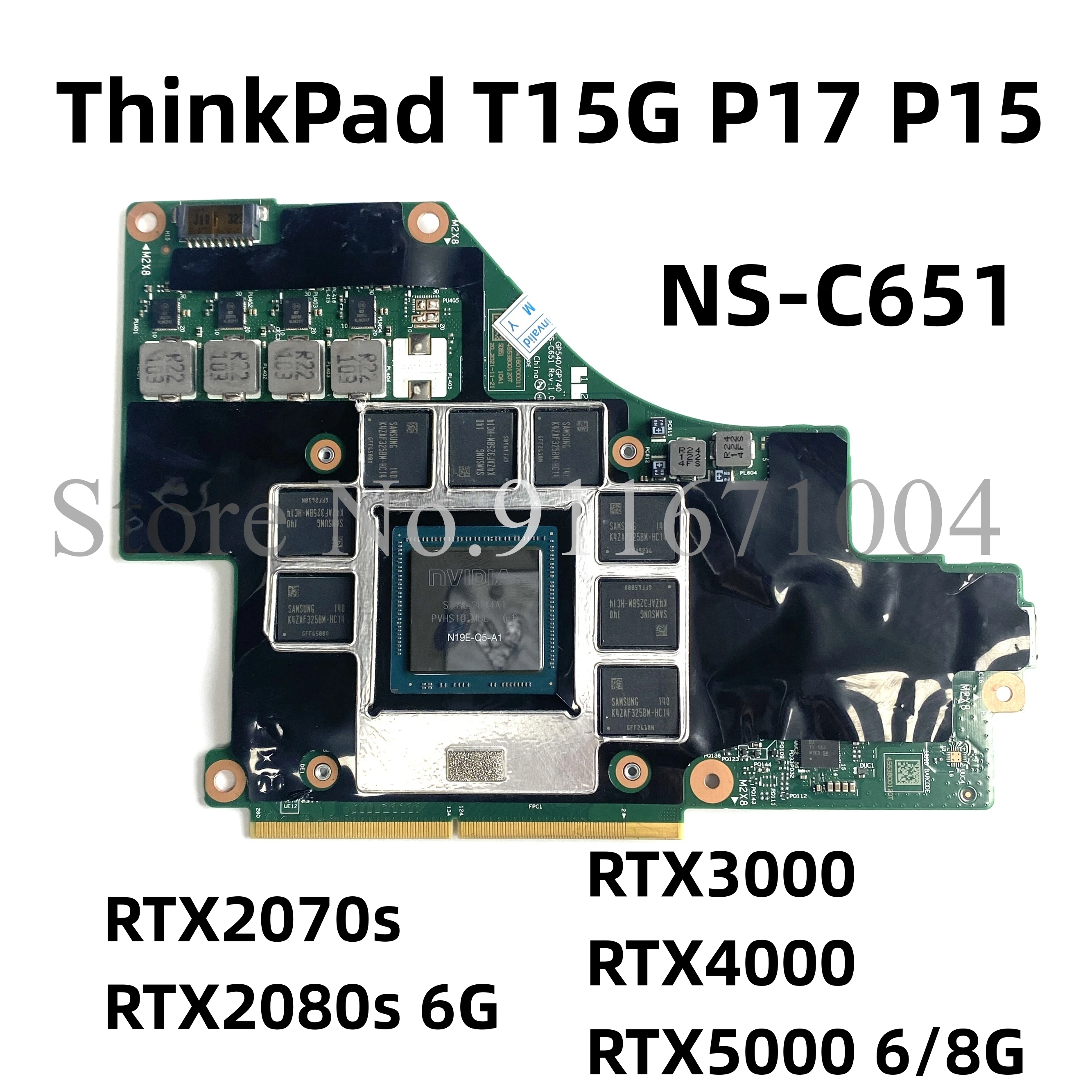 

GP540/GP740 NS-C651 For ThinkPad T15G P17 P15 Video Card RTX2070s RTX2080s RTX3000 RTX4000 RTX5000 6/8G Video Graphic Card