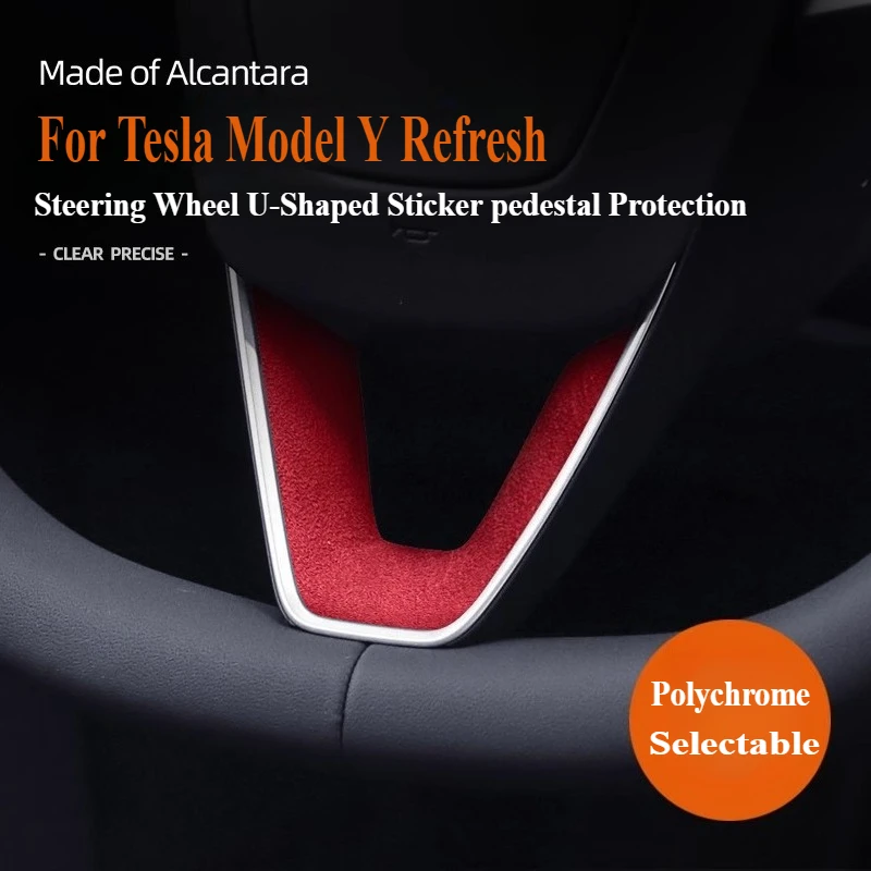 

For Tesla Model Y Refresh Alcantara Suede Steering Wheel U-Shaped Sticker pedestal Protection Car Interior Accessories