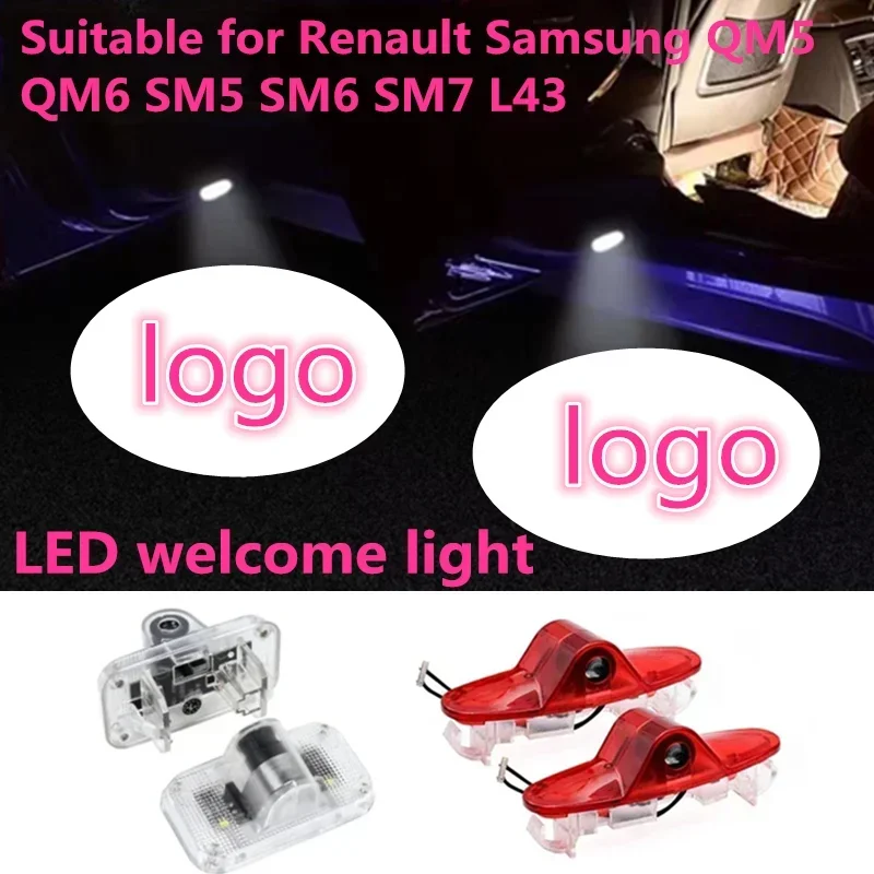 Automobile LED door projection lamp is suitable for Renault Samsung QM5 QM6 SM5 SM6 SM7 L43 LED car door badge welcome light.