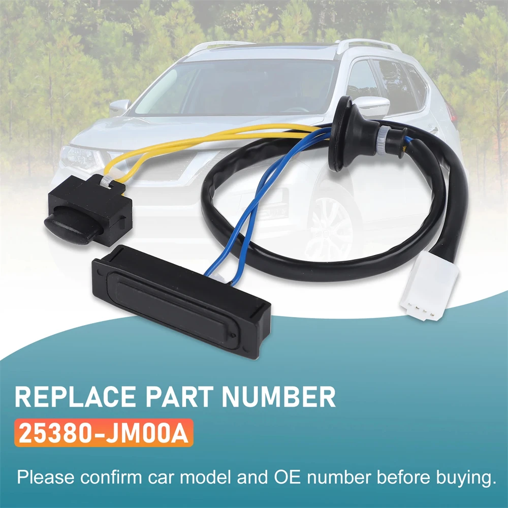 

25380-JM00A Car Tailgate Switch Trunk Lid Opening Button For Nissan Rogue 2.5L 2008-2015 Rear Liftgate Switch