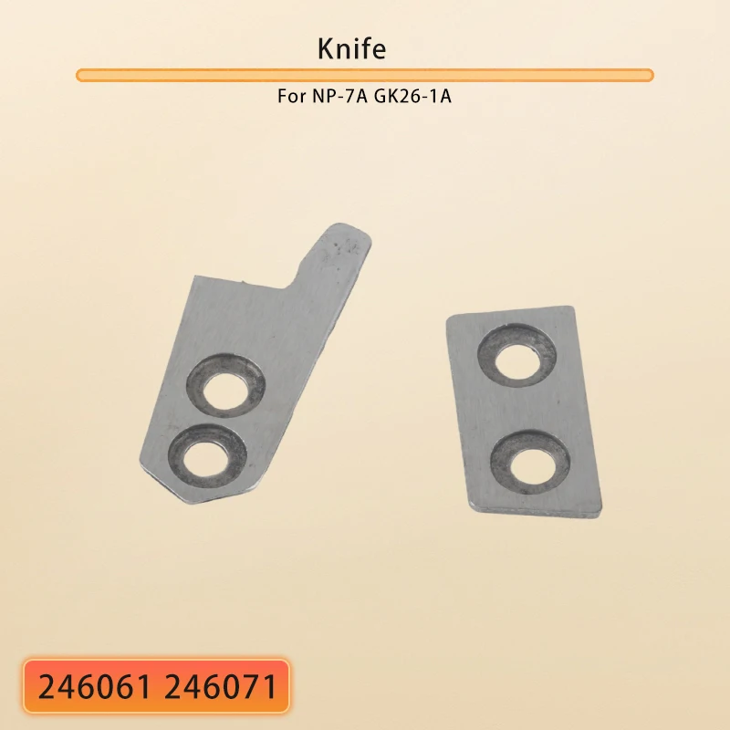 

Moving Knife #246061 Stationary Knife #246071 For Portable Bag Sewing Closer Machine Newlong NP-7A,Jack GK26-1A,Yaohan N600A