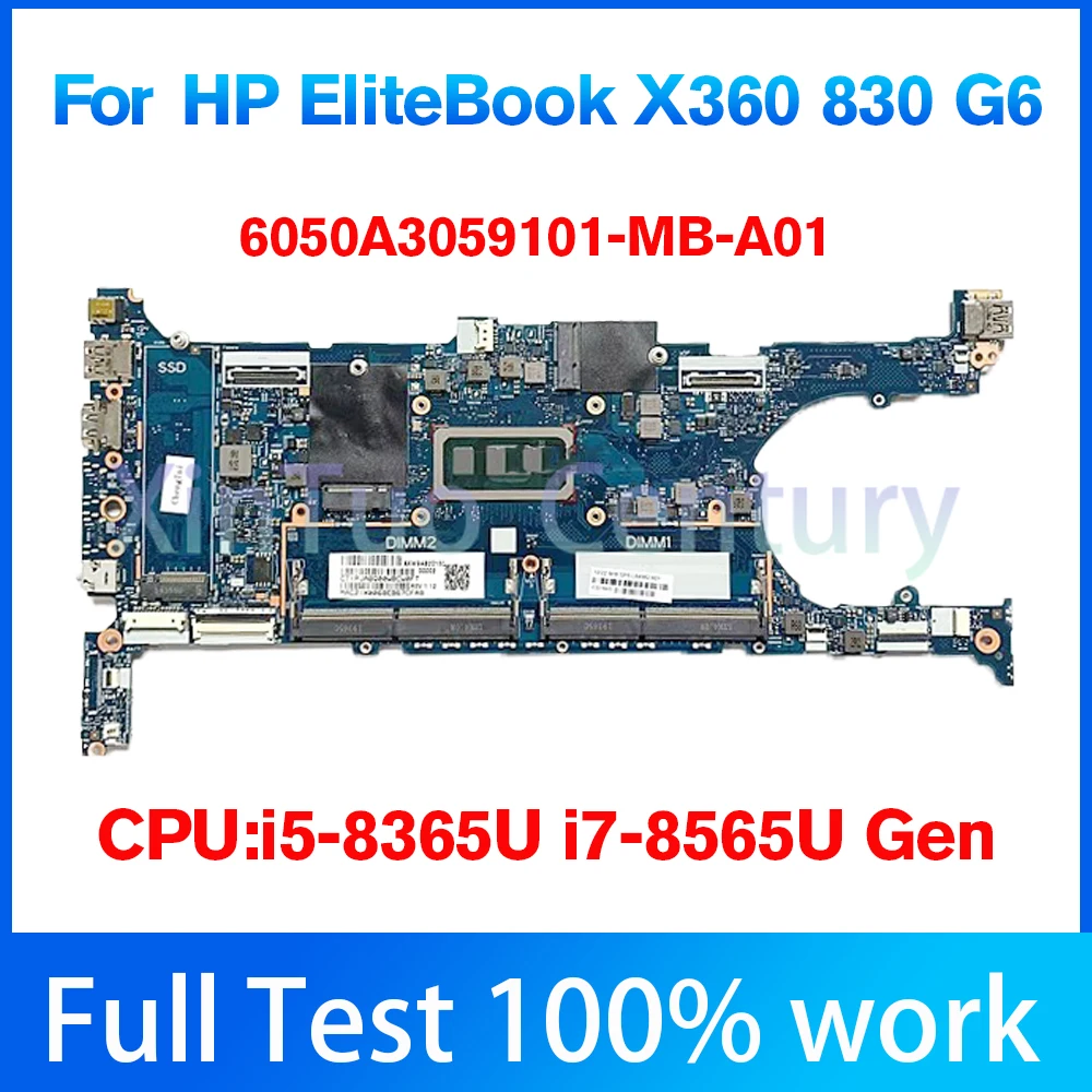 

6050A3059101-MB-A01 Mainboard For HP Elitebook X360 830 G6 Laptop Motherboard CPU: I5-8265U / I7-8665U DDR4 100% Tested work