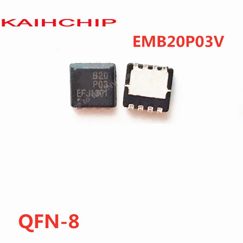 10 Uds B20P03 EMB20P03 EMB20P03V nuevo chip QFN-8