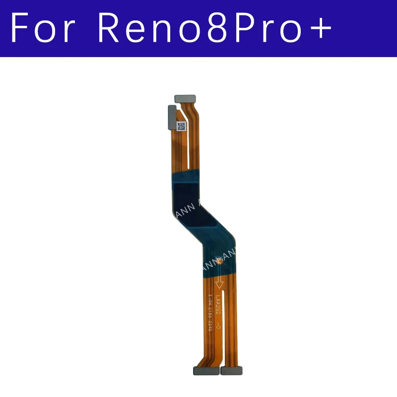 

Mainboard Flex For OPPO Reno 8 Pro+ Plus Main Board Motherboard Connector LCD Flex Cable