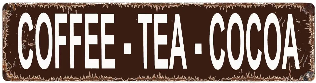 Coffee Tea Cocoa Sign - Rustic Street Sign or Door Name Plate Plaque Home Pub Bar Wall Decor Retro Metal Tin Sign 16 X 4 Inch