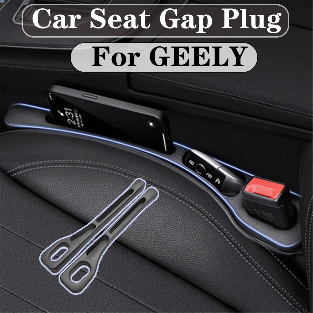 

Car Seat Gap Plug Strip Leak-Organizer Proof Strip Filler For GEELY Monjaro Coolray Geometry C Gx3 Pro ICON Accessories