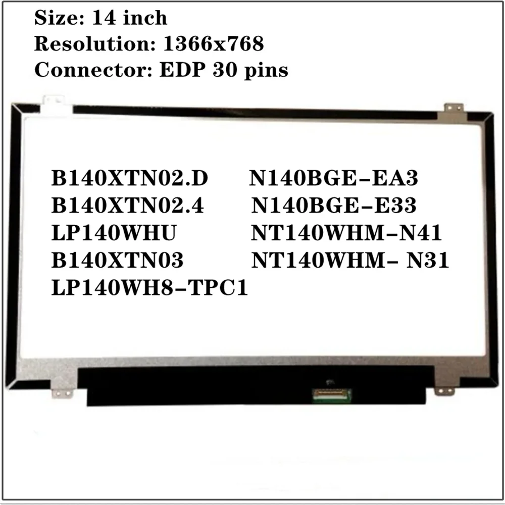 14'' Slim Screen Panel B140XTN03 B140XTN02.D B140XTN02.E B140XTN02.4 LP140WHU LP140WH8 TPC1 N140BGE-EA3 E33 NT140WHM N41 30pins