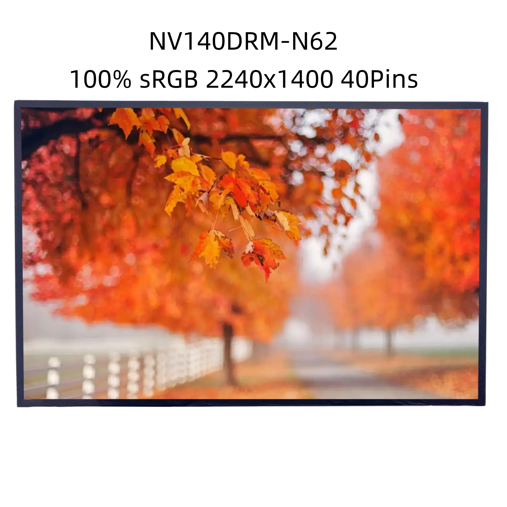 

NV140DRM-N62 V8.0 14.0 Inch Laptop LCD Screen 2240x1400 IPS 40 Pins