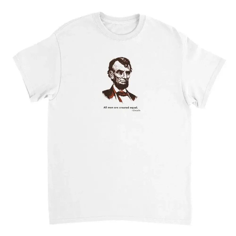 Abe Lincoln Equal Heavyweight cotton T ShirtAnime Graphic T-shirts for Men Clothing Women Tees High Quality 100%Cotton Short Sle