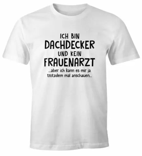 Herren T-Shirt Ich bin ein [dein Beruf anpassbar] und kein Frauenarzt Spruch