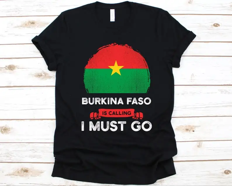 

Burkina Faso Is Calling I Must Go Shirt, Burkinabé Gift, Flag of Burkina Faso, Gift for Burkinabé Patriots, Patriotic Shirt Tops