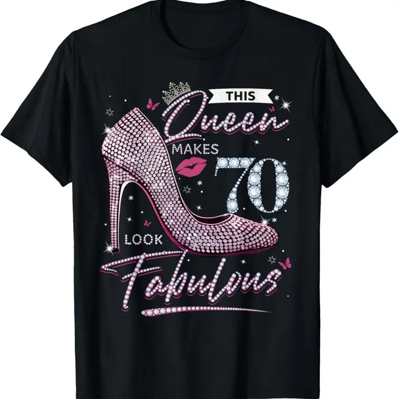 This Queen Makes 70 Looks Fabulous T Shirt 70Th Birthday Women