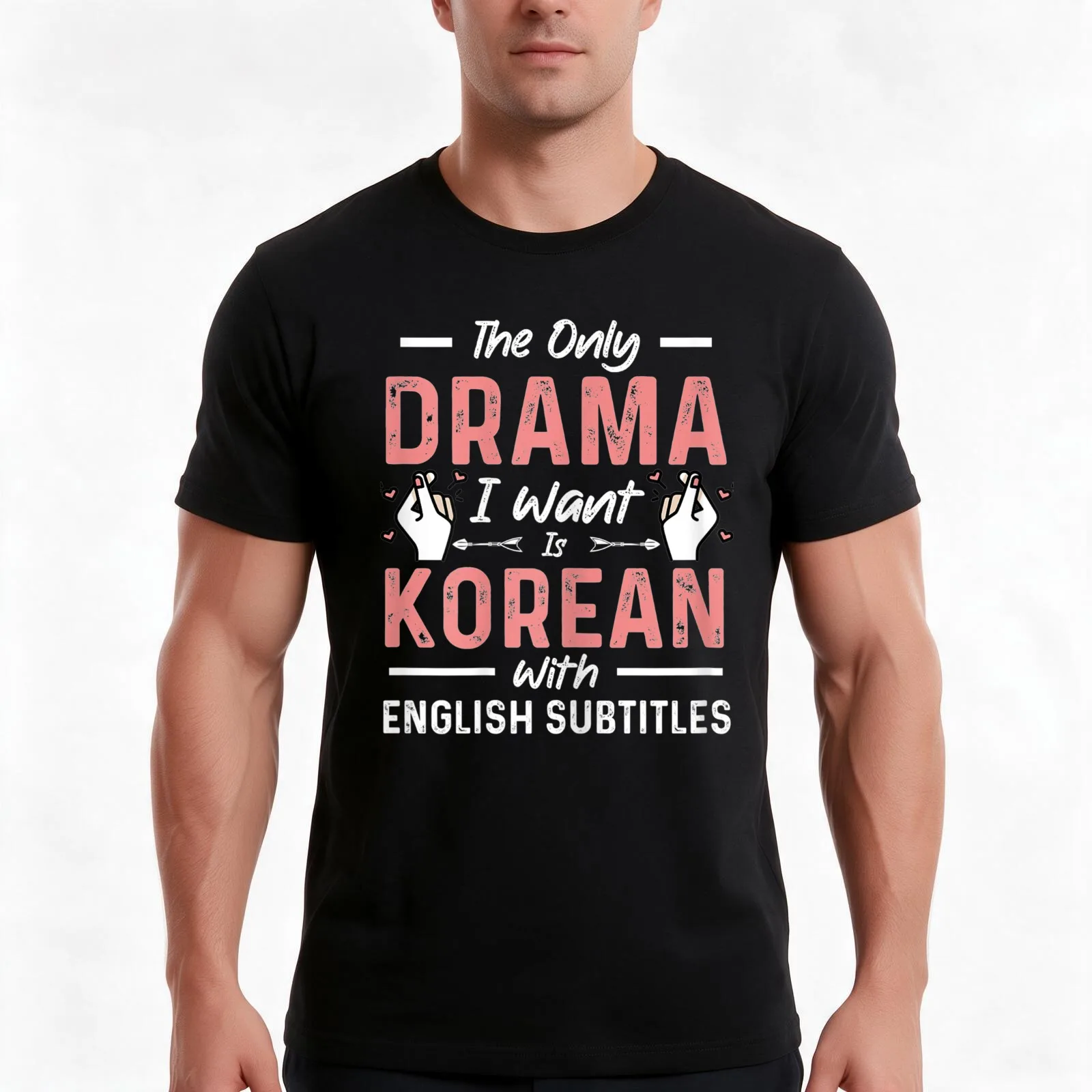 The Only Drama I Want Is Korean With English Subtitles T-Shirt Summer Casual Cotton Tee Oversized Streetwear Tops 100% Cotton