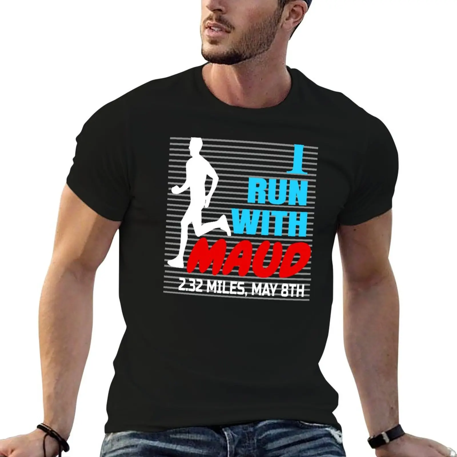 I run with maud Shirt- Ahmaud Arbery - iRunWithMaud - JusticeforAhmaud T-Shirt cute tops baggy shirts mens shirts graphic tee