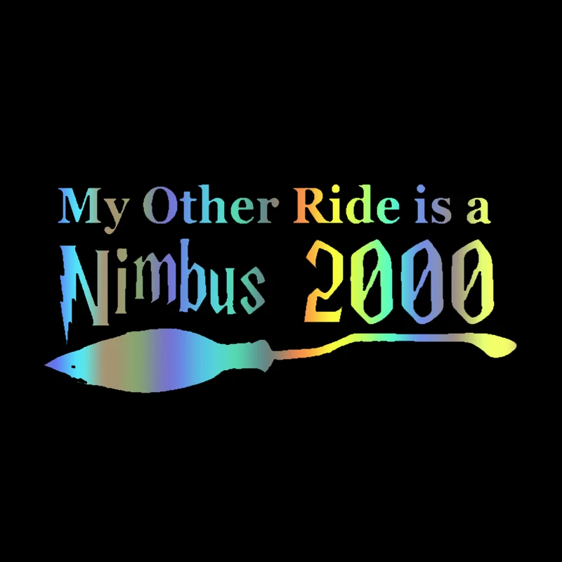 Car Stickers Vinyl Decal My Other Ride Is A Nimbus 2000 Car Window Sticker Bumper Racing Laptop Helmet Decorative Accessories