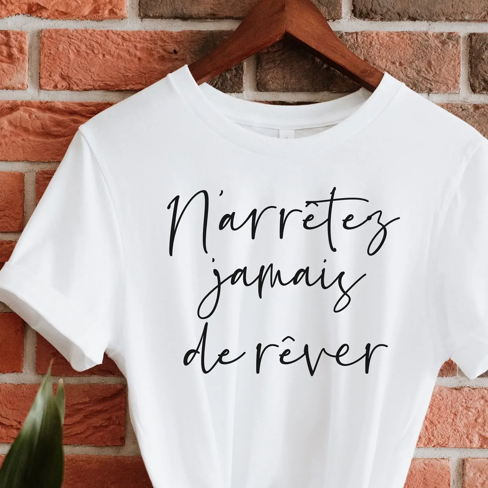 French Quote Saying N'arrêtez Jamais De Rêver T Shirt Lover Teacher France Casual  vintage Washed fashion homme Soft Versatile